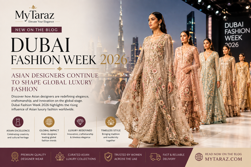 Dubai Fashion Week 2026: Asian Designers Continue to Shape Global Luxury Fashion